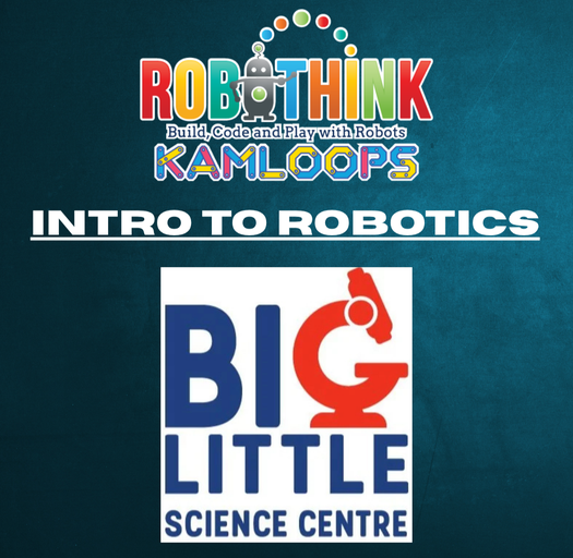 Intro to Robotics @ Big Little Science Centre - July 11 (2026-07-11)